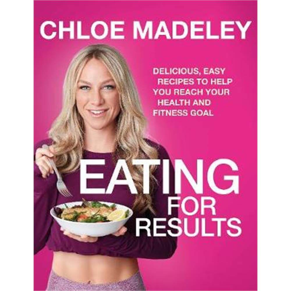 Eating for Results (Paperback) - Chloe Madeley